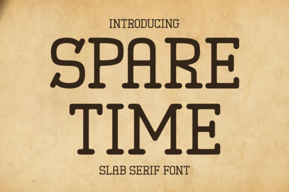 Exploring Spare Time: A Robust Slab Serif Font