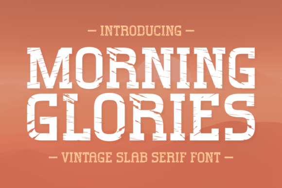 Morning Glories: A Vintage Slab Serif for Creative Makers