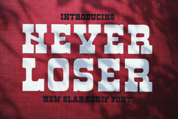 Never Loser: A Bold and Confident Slab Serif Font