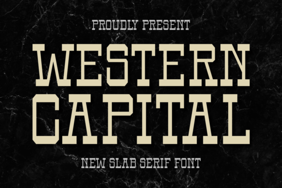Western Capital: A Bold and Assertive Slab Serif Typeface